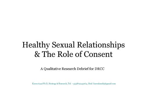 Healthy Sexual Encounters The Role of Consent - Debrief to DRCC - Final - October 2021