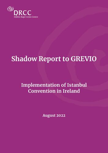 Dublin Rape Crisis Centre GREVIO Shadow Report 2022