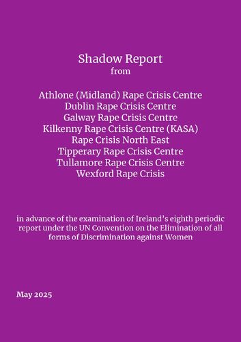 CEDAW Shadow Report from Eight Irish Rape Crisis Centres